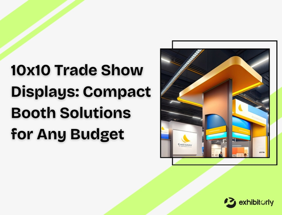 10x10 trade show displays with modern backdrop and branding by exhibitorly